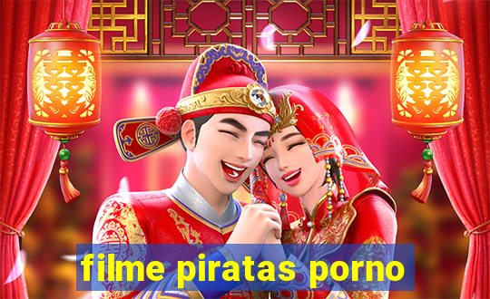 filme piratas porno